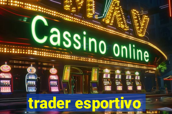 trader esportivo